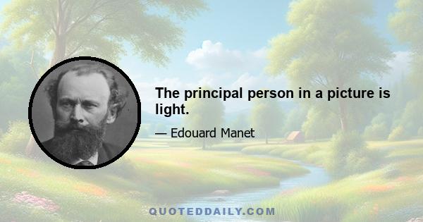 The principal person in a picture is light.