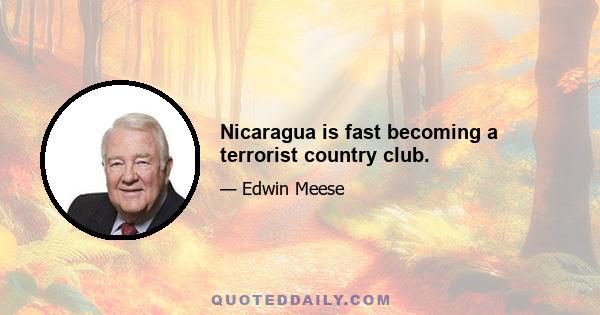 Nicaragua is fast becoming a terrorist country club.