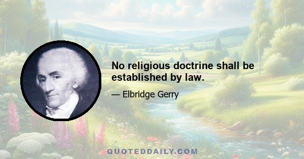 No religious doctrine shall be established by law.