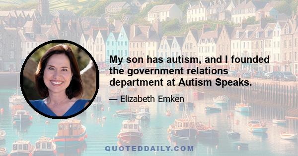 My son has autism, and I founded the government relations department at Autism Speaks.