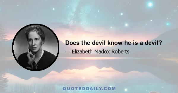 Does the devil know he is a devil?