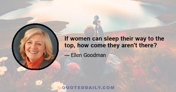 If women can sleep their way to the top, how come they aren't there?