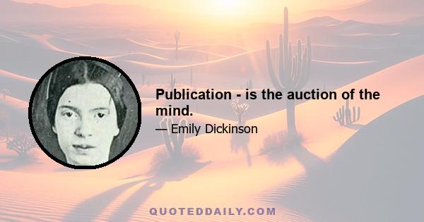 Publication - is the auction of the mind.