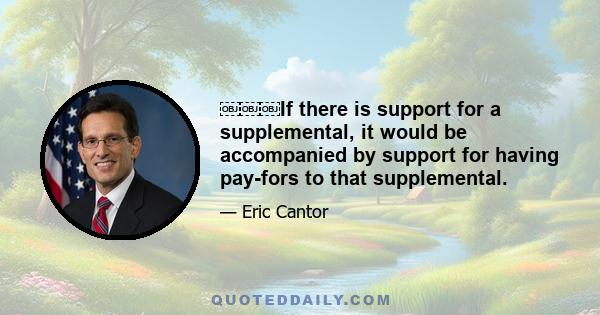 ￼￼￼If there is support for a supplemental, it would be accompanied by support for having pay-fors to that supplemental.