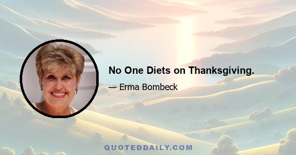 No One Diets on Thanksgiving.