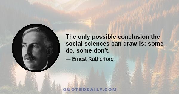 The only possible conclusion the social sciences can draw is: some do, some don't.