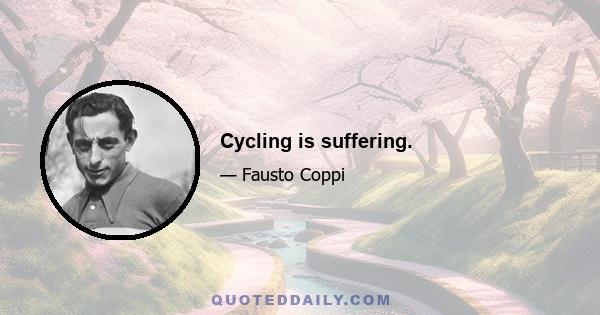 Cycling is suffering.