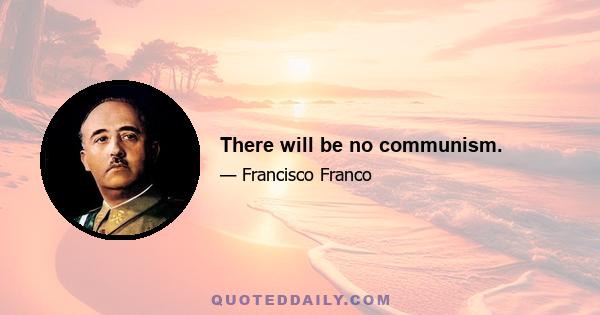 There will be no communism.