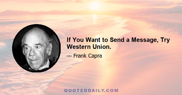 If You Want to Send a Message, Try Western Union.