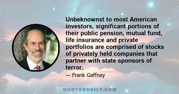 Unbeknownst to most American investors, significant portions of their public pension, mutual fund, life insurance and private portfolios are comprised of stocks of privately held companies that partner with state