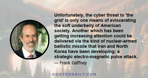 Unfortunately, the cyber threat to 'the grid' is only one means of eviscerating the soft underbelly of American society. Another which has been getting increasing attention could be delivered via the kind of