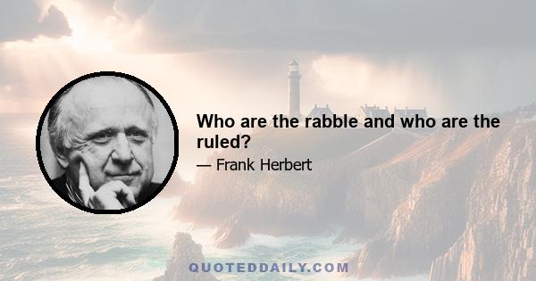 Who are the rabble and who are the ruled?