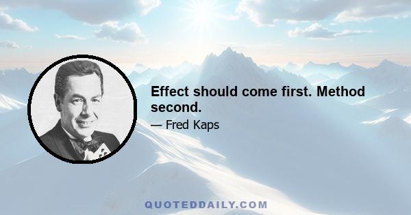 Effect should come first. Method second.