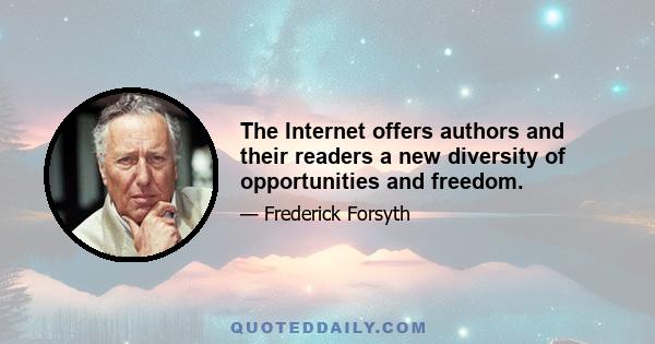 The Internet offers authors and their readers a new diversity of opportunities and freedom.