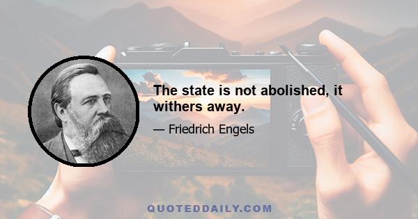 The state is not abolished, it withers away.