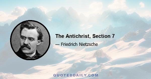 The Antichrist, Section 7