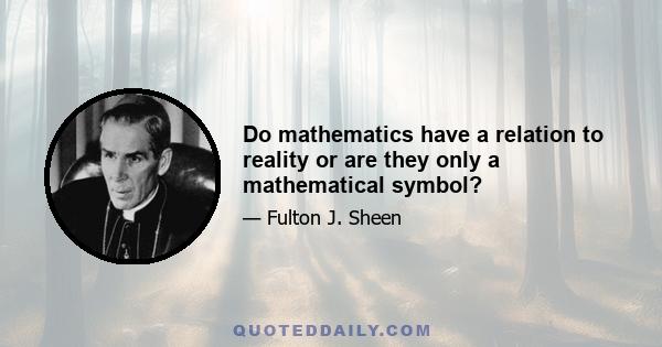 Do mathematics have a relation to reality or are they only a mathematical symbol?