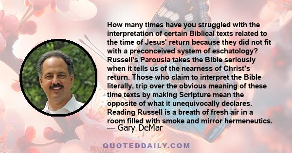 How many times have you struggled with the interpretation of certain Biblical texts related to the time of Jesus' return because they did not fit with a preconceived system of eschatology? Russell's Parousia takes the