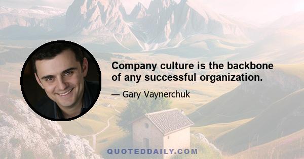 Company culture is the backbone of any successful organization.