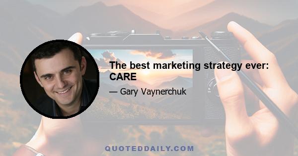 The best marketing strategy ever: CARE