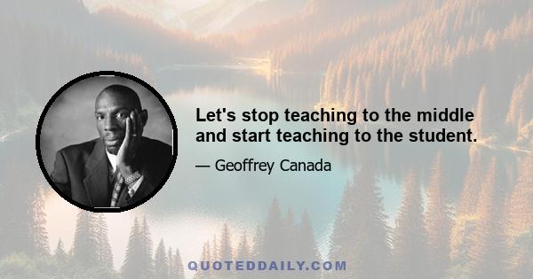 Let's stop teaching to the middle and start teaching to the student.