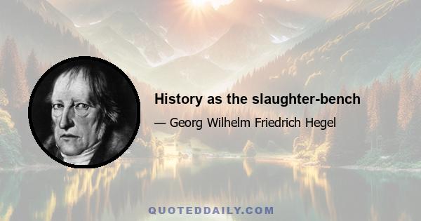 History as the slaughter-bench