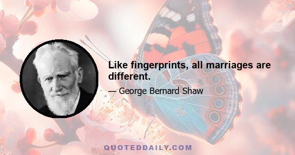 Like fingerprints, all marriages are different.