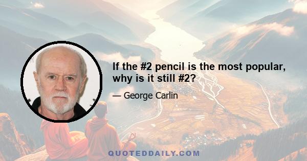 If the #2 pencil is the most popular, why is it still #2?