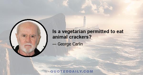 Is a vegetarian permitted to eat animal crackers?