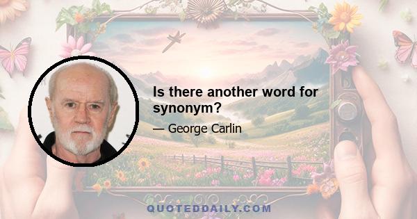 Is there another word for synonym?