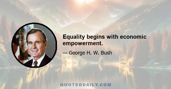 Equality begins with economic empowerment.