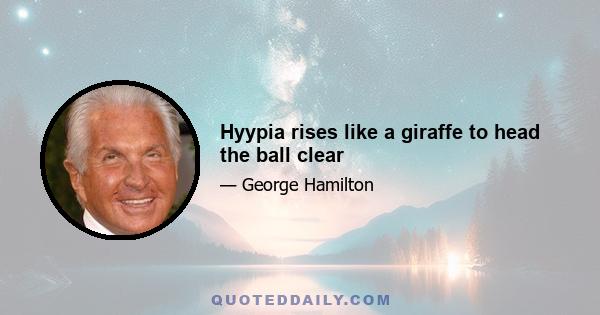 Hyypia rises like a giraffe to head the ball clear