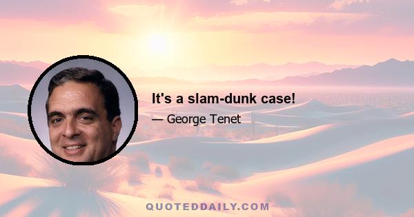 It's a slam-dunk case!