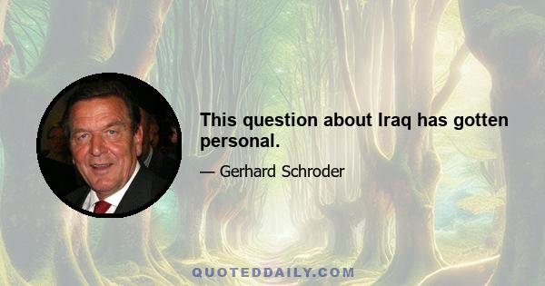 This question about Iraq has gotten personal.