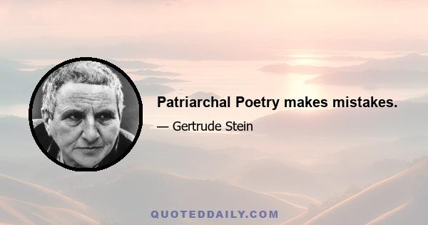 Patriarchal Poetry makes mistakes.