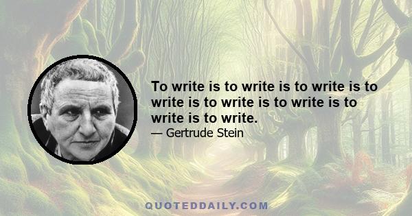 To write is to write is to write is to write is to write is to write is to write is to write.