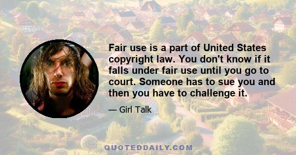 Fair use is a part of United States copyright law. You don't know if it falls under fair use until you go to court. Someone has to sue you and then you have to challenge it.