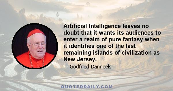 Artificial Intelligence leaves no doubt that it wants its audiences to enter a realm of pure fantasy when it identifies one of the last remaining islands of civilization as New Jersey.