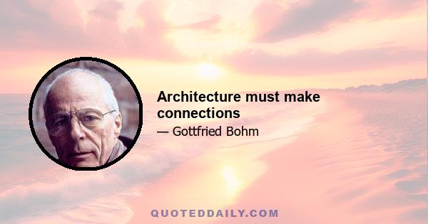 Architecture must make connections