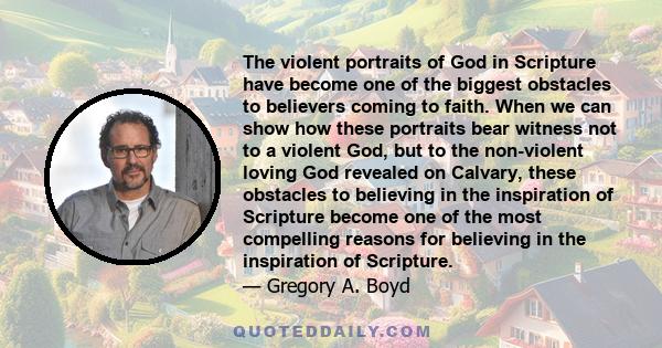 The violent portraits of God in Scripture have become one of the biggest obstacles to believers coming to faith. When we can show how these portraits bear witness not to a violent God, but to the non-violent loving God