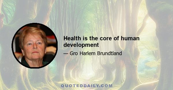 Health is the core of human development