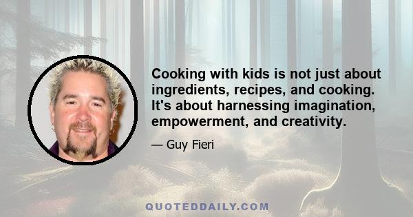 Cooking with kids is not just about ingredients, recipes, and cooking. It's about harnessing imagination, empowerment, and creativity.