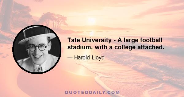 Tate University - A large football stadium, with a college attached.