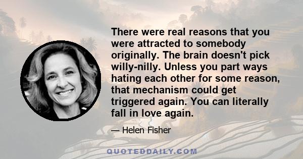 There were real reasons that you were attracted to somebody originally. The brain doesn't pick willy-nilly. Unless you part ways hating each other for some reason, that mechanism could get triggered again. You can