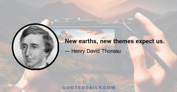 New earths, new themes expect us.