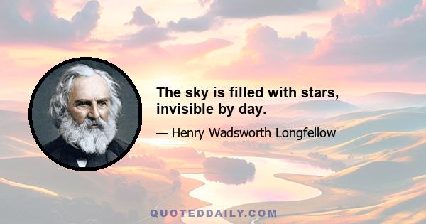 The sky is filled with stars, invisible by day.