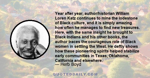 Year after year, author/historian William Loren Katz continues to mine the lodestone of Black culture, and it is simply amazing how often he manages to find new treasures. Here, with the same insight he brought to Black 