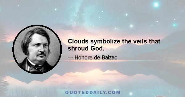 Clouds symbolize the veils that shroud God.