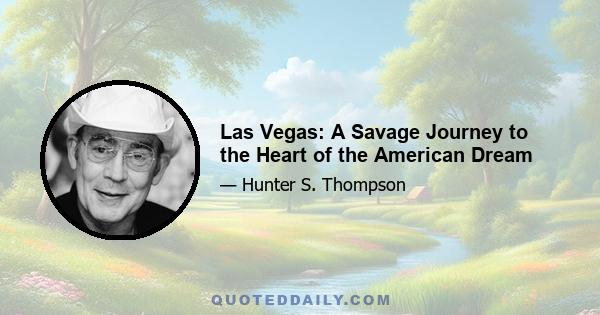 Las Vegas: A Savage Journey to the Heart of the American Dream