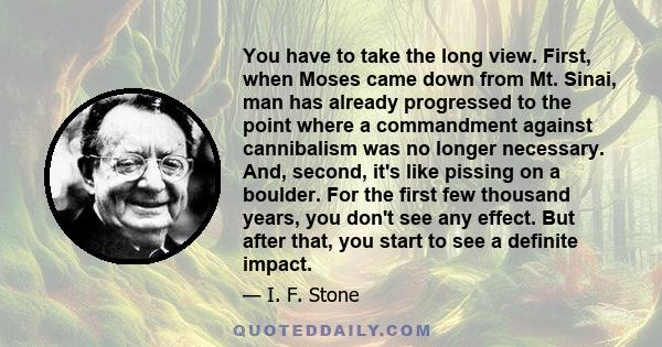 You have to take the long view. First, when Moses came down from Mt. Sinai, man has already progressed to the point where a commandment against cannibalism was no longer necessary. And, second, it's like pissing on a